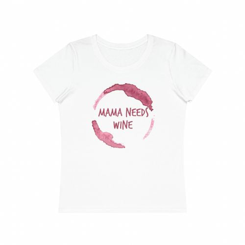 Mama Needs Wine T-Shirt